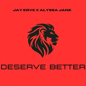 Deserve Better