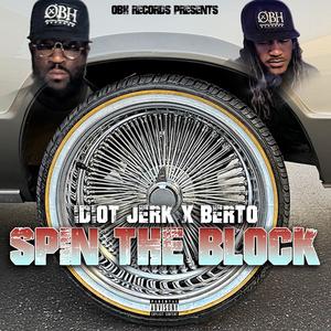Spin The Block (feat. Idiot Jerk) (Explicit)