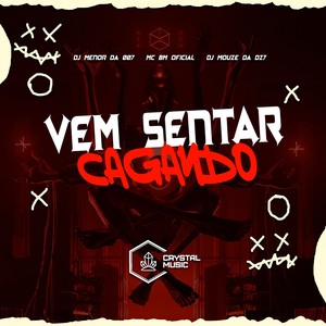 Vem Sentar Cagando (Explicit)