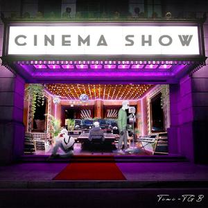 Cinema Show