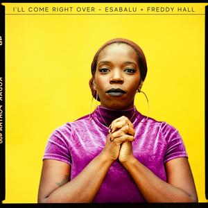 I'll Come Right Over(feat. Freddy Hall)