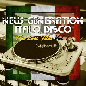 New Generation Italo Disco - The Lost Files, Vol. 1