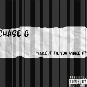 Fake It Til You Make It (Explicit)