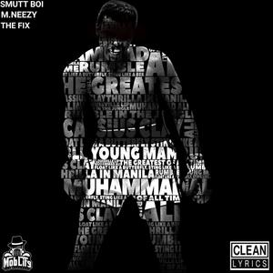 Ali The Greatest (feat. Smutt Boi & M.Neezy) (Radio Edit)