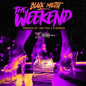 The Weekend (Explicit)