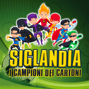 Siglandia - I Campioni dei Cartoni