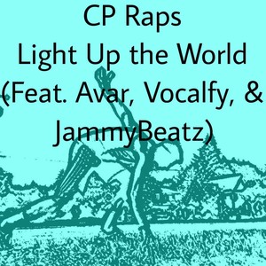 Light up the World (feat. Avar from Vocalfy, Vocalfy Staff & JammyBeatz)