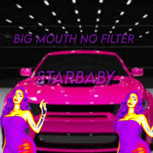 Big Mouth No Filter (Explicit)