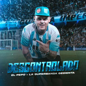 Descontrolado (Así Fue) (Versión El Pepo)