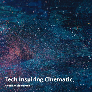 Tech Inspiring Cinematic
