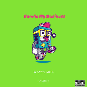 Handle My Business (Explicit)