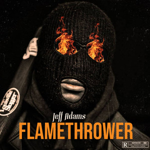 Flamethrower (Explicit)