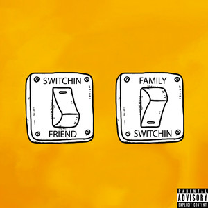 Switchin (Explicit)