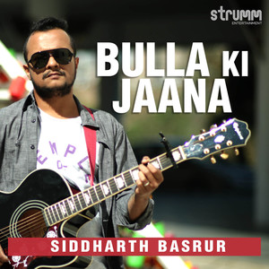 Bulla Ki Jaana