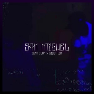 San Miguel (Explicit)