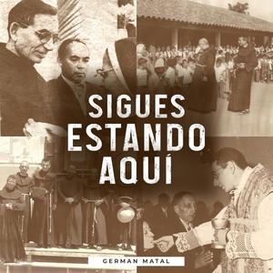 Sígues estando aquí, Fray Cosme