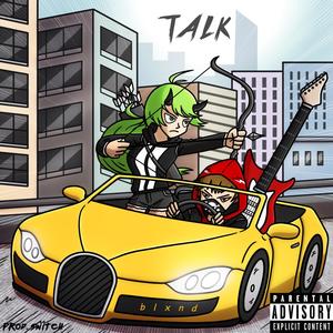 talk (Explicit)