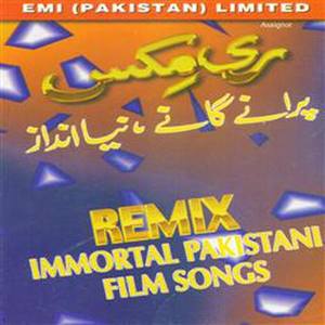 Remix Immortal Pakistani Film Songs