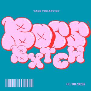 BOSS BXTCH (Explicit)
