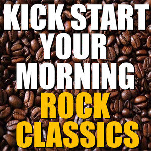 Kick Start Your Morning With Rock Classics