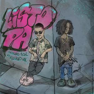 Listo Pa (feat. Kuervo Mx) (Explicit)