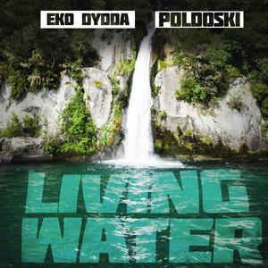 Living Water (feat. Poldoski)