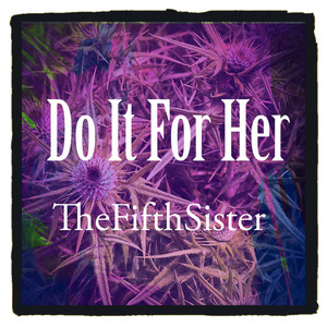 Do It For Her