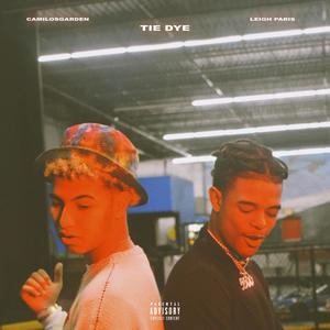 Tie Dye(feat. Leigh Paris) (Explicit)