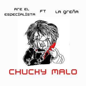 Chuky Malo (Explicit)