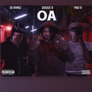 OA (feat. Yagi b & Dougieb) [Explicit]