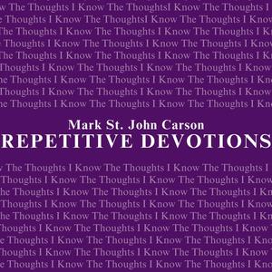 Repetitive Devotions I Know The Thoughts