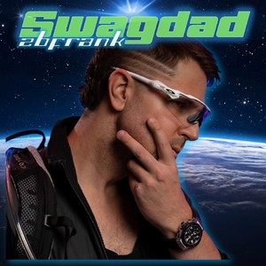 Swagdad (Explicit)