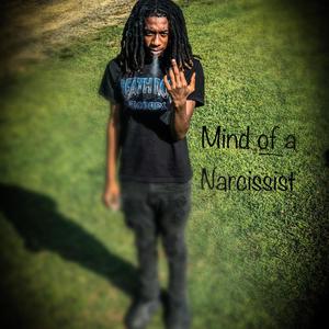 Mind of a Narcissist (Explicit)