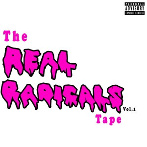 The Real Radicals Tape, Vol. 1 (Explicit)