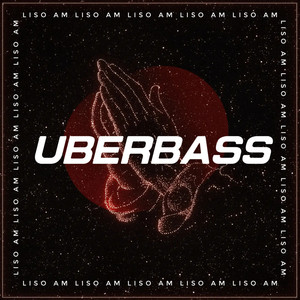 Uberbass