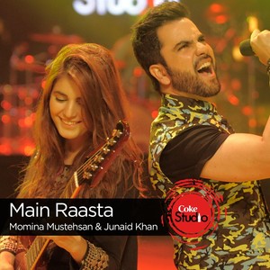 Main Raasta (Coke Studio Season 9)