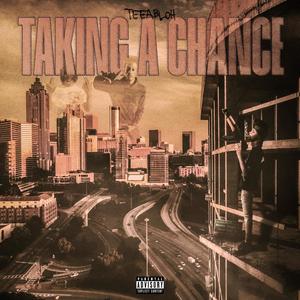 Taking A Chance (Explicit)