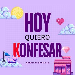 Hoy Qu1er0 Konfesar