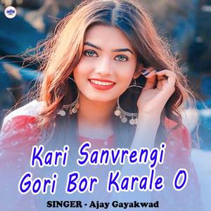 Kari Sanvrengi Gori Bor Karale O