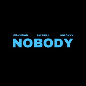 Nobody (Explicit)