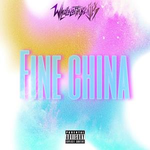 Fine China (Explicit)