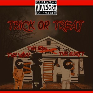 TRICK OR TREAT (Explicit)