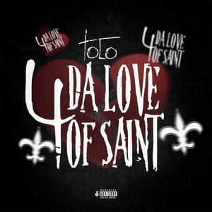 4 Da Love of Saint (Explicit)