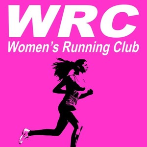 Wrc Women's Running Club (The 2021 All-Female Fitness Running Playlist)