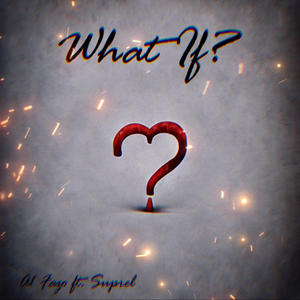 What If? (feat. Suprel)