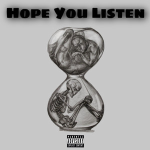 Hope You Listen (Explicit)