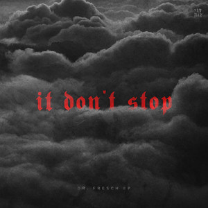 It Don’t Stop EP (Explicit)
