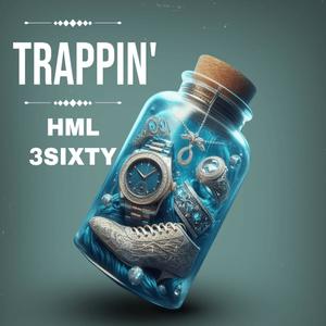 Trappin' (feat. 3Sixty) [Explicit]