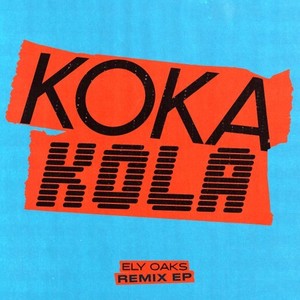 Koka Kola Remix EP