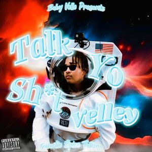 Talk Yo **** Velly (Explicit)